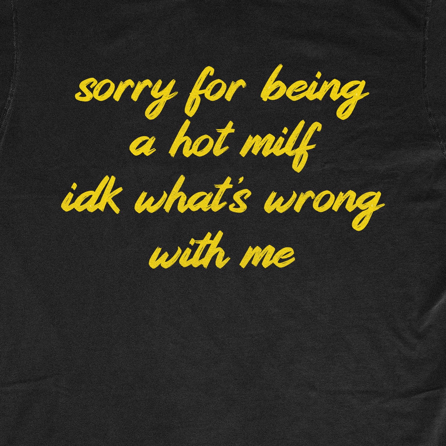 SORRY FOR BEING A HOT MILF