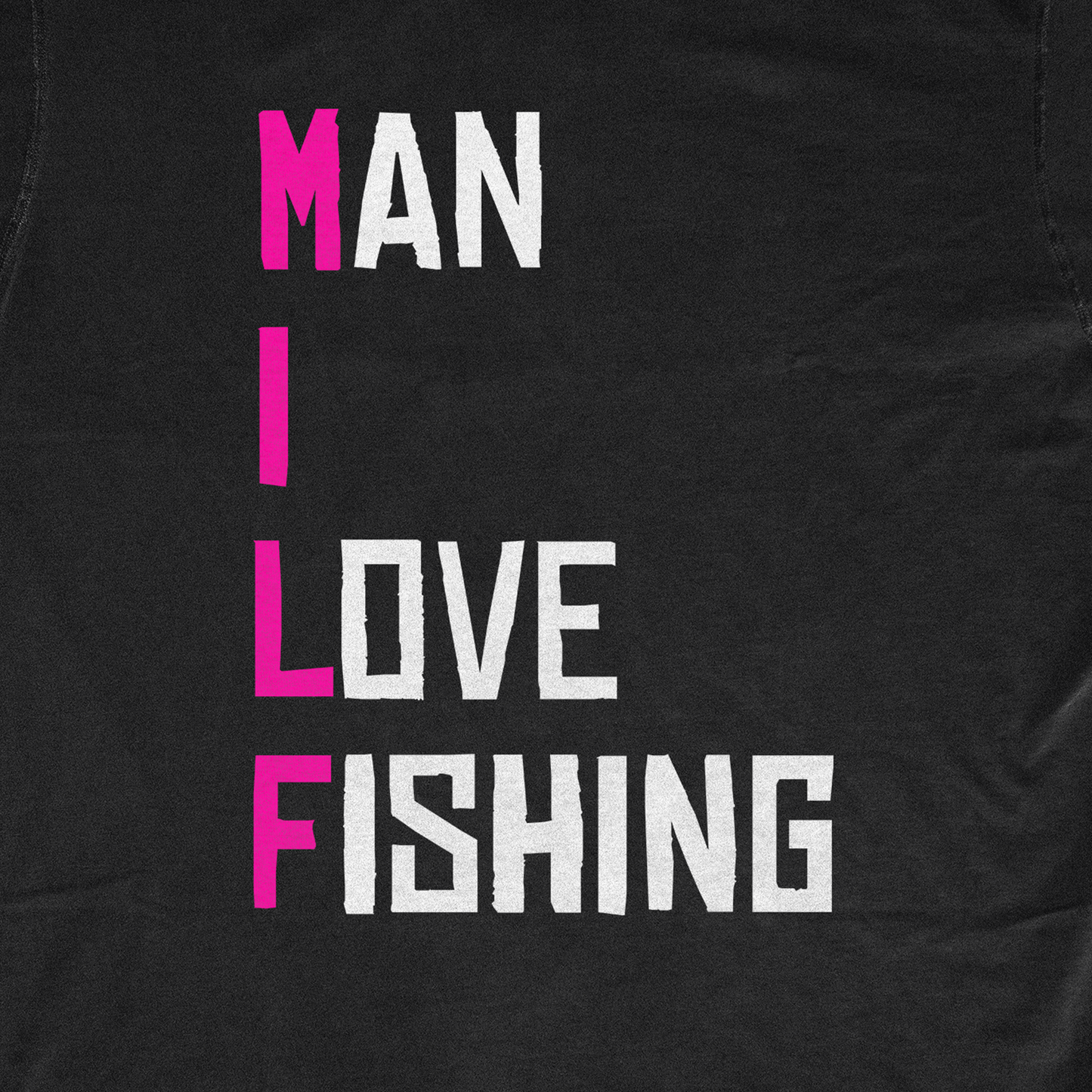 MAN I LOVE FISHING