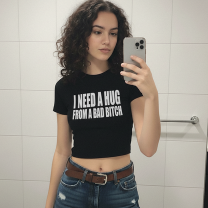 I NEED A HUG - BABY TEE