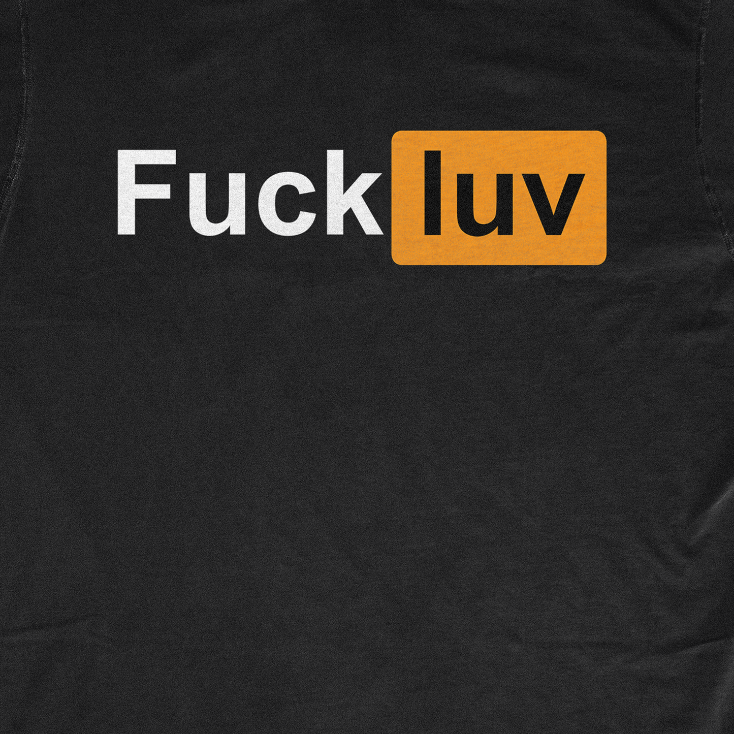 FUCK LUV