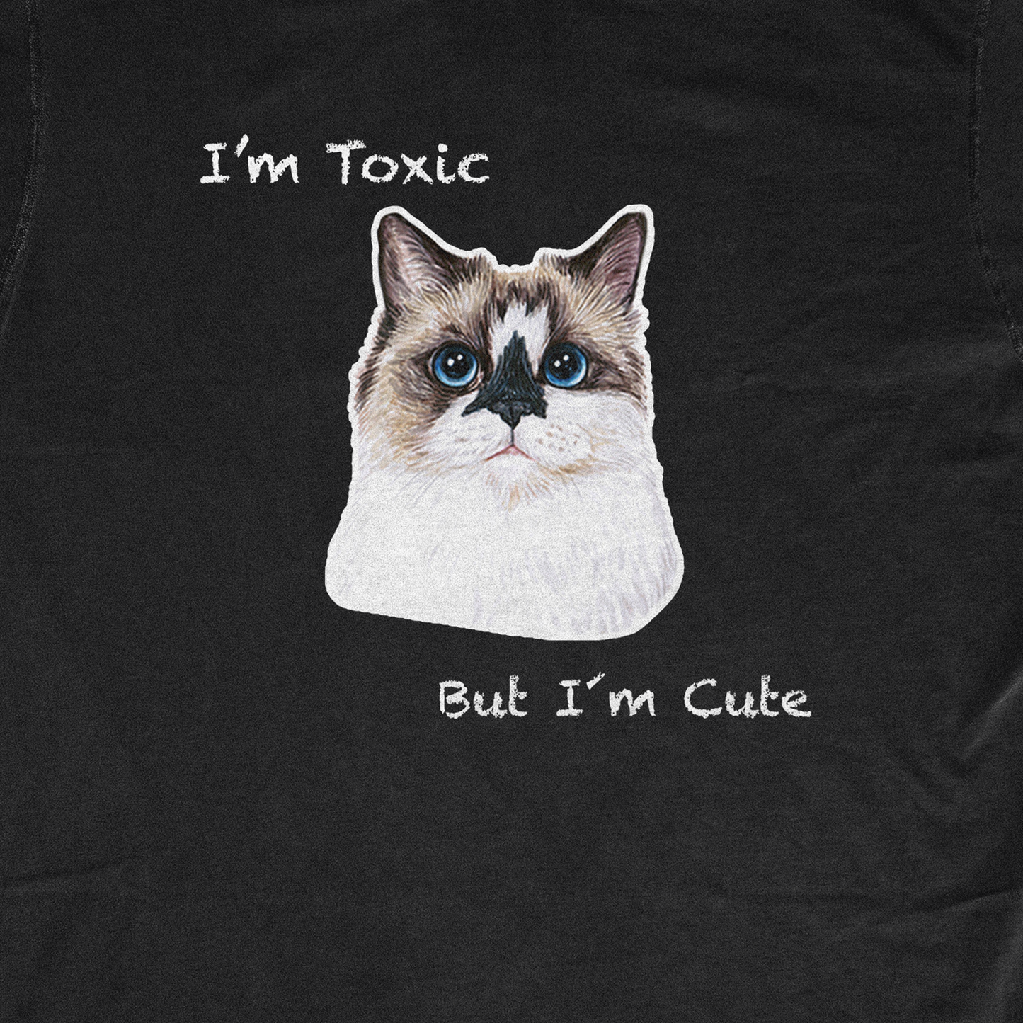 I´M TOXIC BUT I´M CUTE