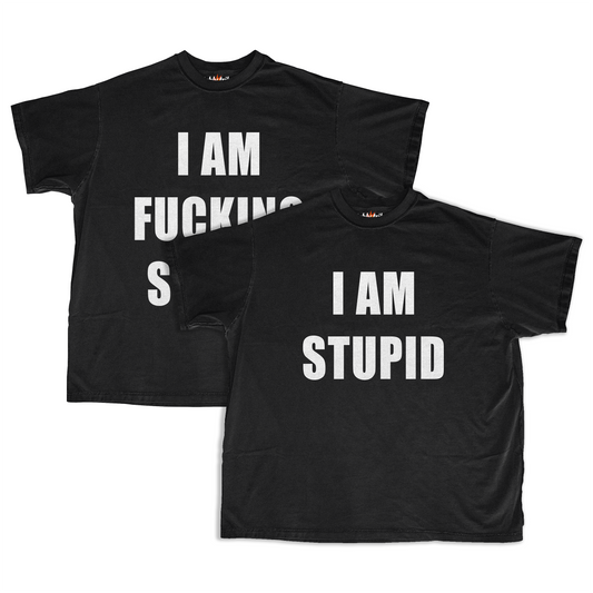 STUPID / FUCKING STUPID