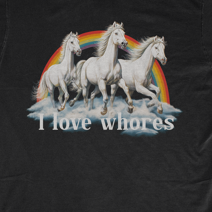 I LOVE WHORES