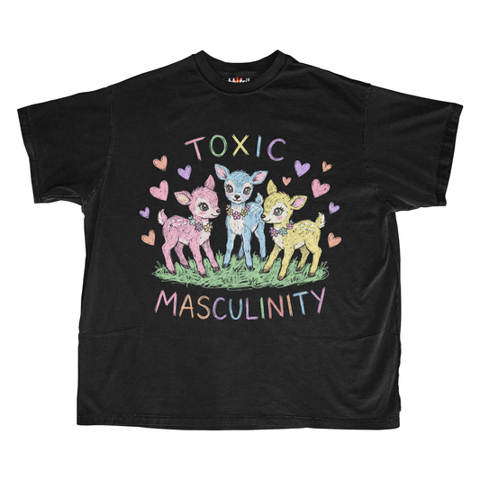 TOXIC MASCULINITY