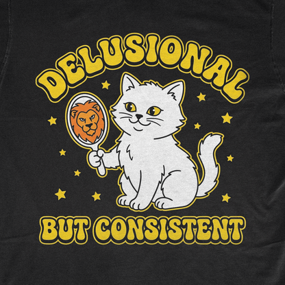 DELUSIONAL BUT CONSISTENT