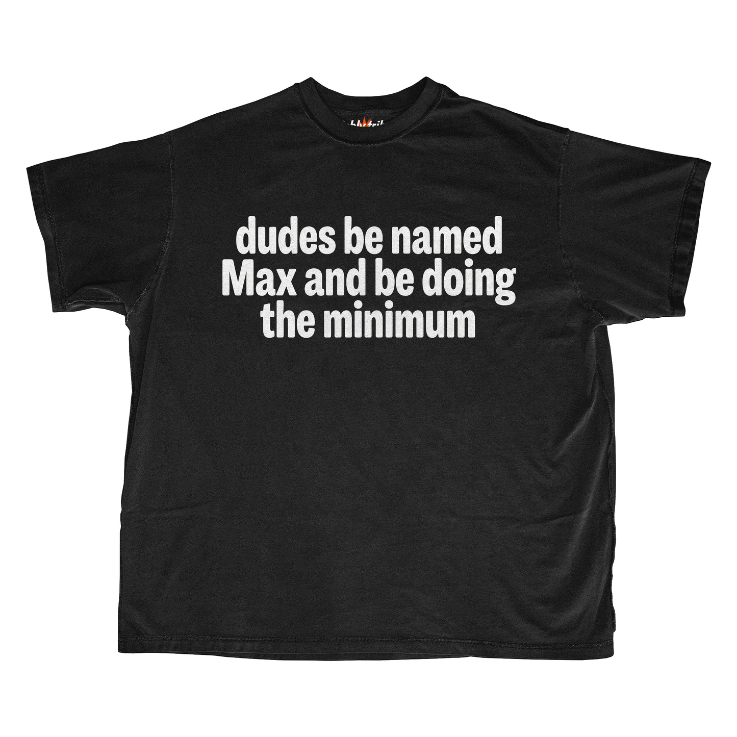 DUDES BE NAMED MAX