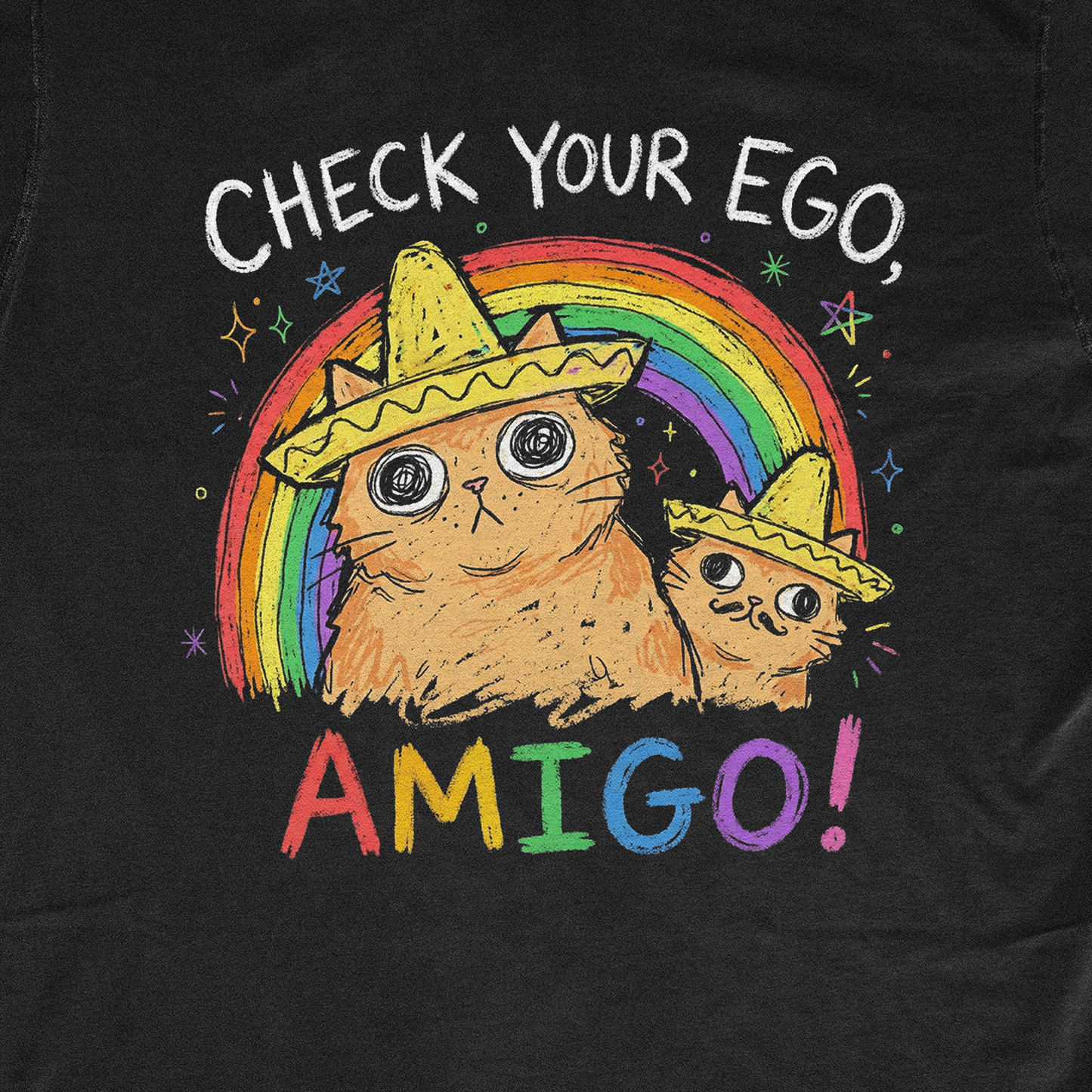 CHECK YOUR EGO, AMIGO!