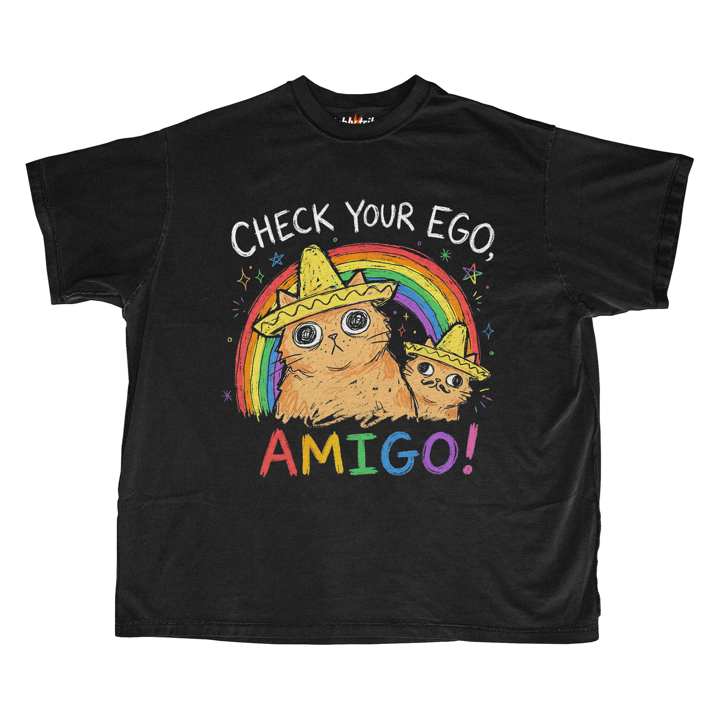 CHECK YOUR EGO, AMIGO!