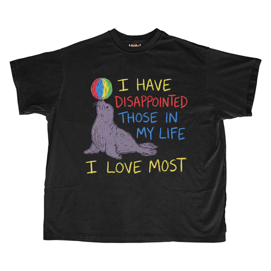 DISAPPOINTED THOSE I LOVE MOST