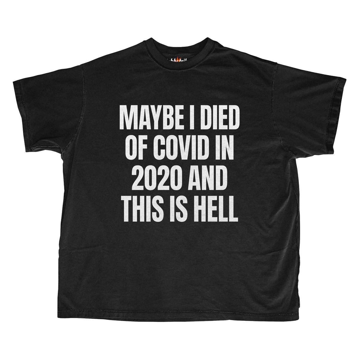 MAYBE I DIED OF COVID IN 2020