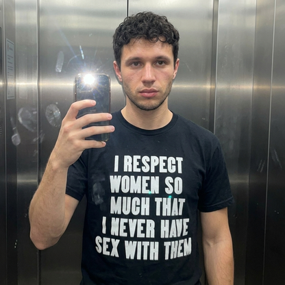 I RESPECT WOMEN