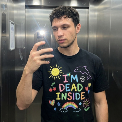 I'M DEAD INSIDE