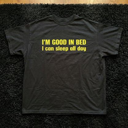I'M GOOD IN BED