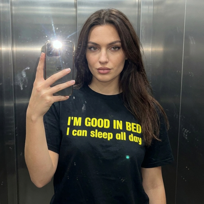 I'M GOOD IN BED